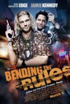 Bending the Rules izle