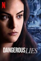 Dangerous Lies izle