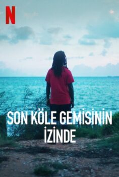 Son Köle Gemisinin İzinde izle