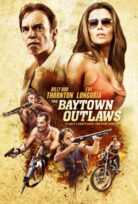 Baytown Haydutları izle