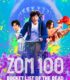 Zom 100: Bucket List of the Dead izle