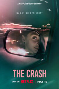 The Crash Kaza mı Cinayet mi?