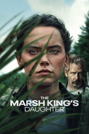 The Marsh Kings Daughter Bataklık Kralının Kızı 2023