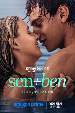 Sen+Ben – Dünyaya Karşı (Toi+Moi – Seuls contre tous)
