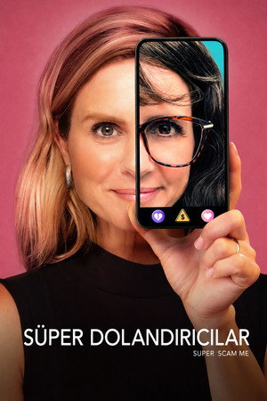 Süper Dolandırıcılar (Super Scam Me) 2026
